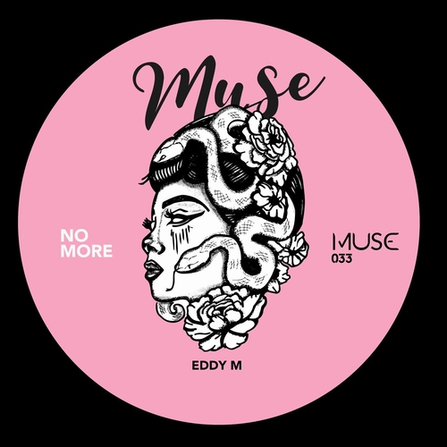 Eddy M - No More EP [MUSE033]